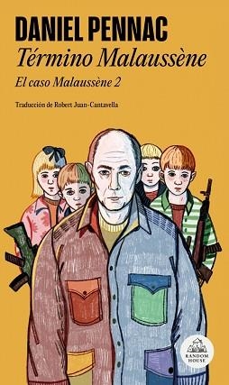 TÉRMINO MALAUSSÈNE | 9788439743590 | PENNAC, DANIEL | Libreria Geli - Librería Online de Girona - Comprar libros en catalán y castellano