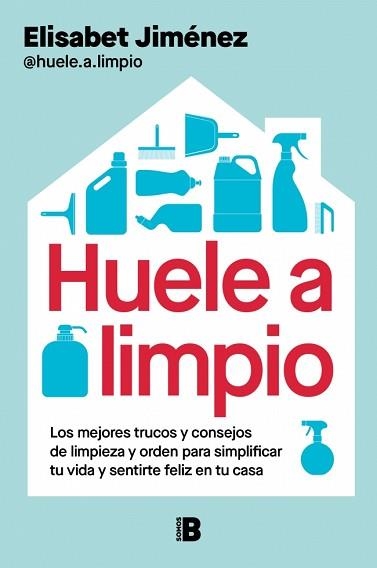 HUELE A LIMPIO | 9788466682671 | JIMÉNEZ (@HUELE.A.LIMPIO), ELISABET | Llibreria Geli - Llibreria Online de Girona - Comprar llibres en català i castellà