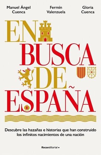 EN BUSCA DE ESPAÑA | 9788410442528 | CUENCA, MANUEL ÁNGEL/CUENCA, GLORIA/VALENZUELA, FERMÍN/GESTAS DE ESPAÑA | Llibreria Geli - Llibreria Online de Girona - Comprar llibres en català i castellà
