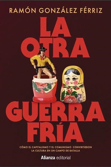 LA OTRA GUERRA FRÍA | 9791370090579 | GONZÁLEZ FÉRRIZ, RAMÓN | Libreria Geli - Librería Online de Girona - Comprar libros en catalán y castellano
