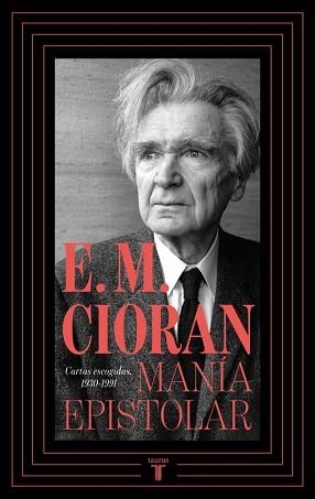 MANÍA EPISTOLAR | 9788430627493 | CIORAN, E.M. | Libreria Geli - Librería Online de Girona - Comprar libros en catalán y castellano