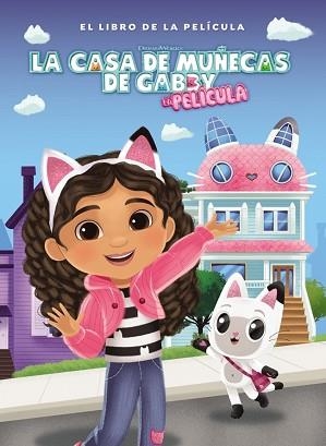 LA CASA DE MUÑECAS DE GABBY.EL LIBRO DE LA PELÍCULA | 9788448871772 | LA CASA DE MUÑECAS DE GABBY | Llibreria Geli - Llibreria Online de Girona - Comprar llibres en català i castellà