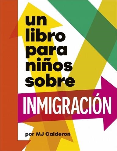 UN LIBRO PARA NIÑOS SOBRE INMIGRACIÓN | 9780241790175 | CALDERÓN, MJ | Llibreria Geli - Llibreria Online de Girona - Comprar llibres en català i castellà