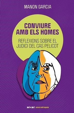 CONVIURE AMB ELS HOMES | 9788446057437 | GARCÍA, MANON | Libreria Geli - Librería Online de Girona - Comprar libros en catalán y castellano