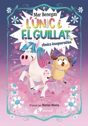 L'ÚNIC I EL GUILLAT-1.AMICS INSEPARABLES | 9788469645215 | BENEGAS, MAR | Llibreria Geli - Llibreria Online de Girona - Comprar llibres en català i castellà