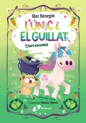 L'ÚNIC I EL GUILLAT-2.L'HORT ENCANTAT | 9788413494807 | BENEGAS, MAR | Llibreria Geli - Llibreria Online de Girona - Comprar llibres en català i castellà
