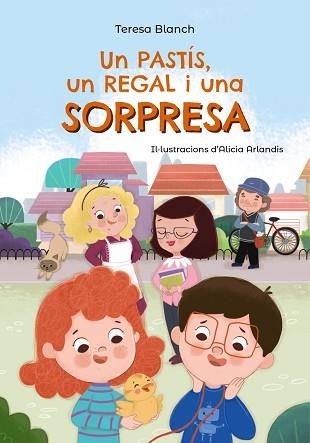 UN PASTÍS,UN REGAL I UNA SORPRESA | 9788448964047 | BLANCH, TERESA | Llibreria Geli - Llibreria Online de Girona - Comprar llibres en català i castellà