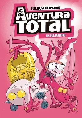 AVENTURA TOTAL-2.UN PLA MALÈFIC | 9788448871932 | JULVE, ÒSCAR/COPONS, JAUME | Llibreria Geli - Llibreria Online de Girona - Comprar llibres en català i castellà