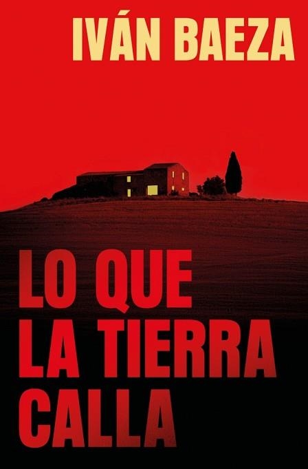 LO QUE LA TIERRA CALLA | 9788491297970 | BAEZA, IVÁN | Libreria Geli - Librería Online de Girona - Comprar libros en catalán y castellano