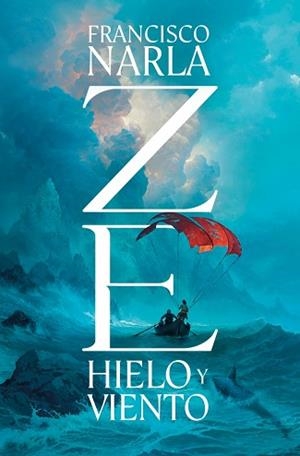 ZE.HIELO Y VIENTO | 9788425371462 | NARLA, FRANCISCO | Libreria Geli - Librería Online de Girona - Comprar libros en catalán y castellano