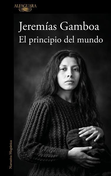 EL PRINCIPIO DEL MUNDO | 9788410496798 | GAMBOA, JEREMÍAS | Llibreria Geli - Llibreria Online de Girona - Comprar llibres en català i castellà