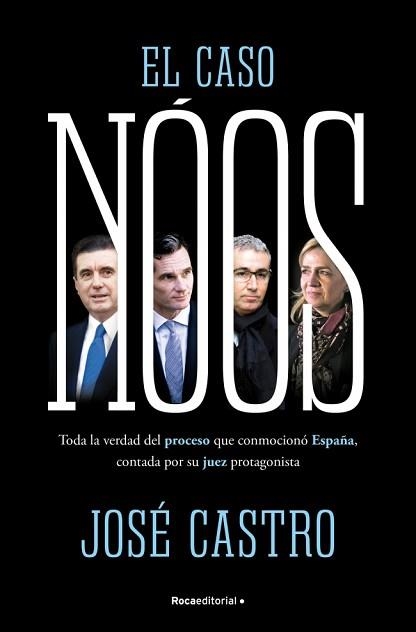 EL CASO NÓOS | 9788410442733 | CASTRO, JOSÉ | Llibreria Geli - Llibreria Online de Girona - Comprar llibres en català i castellà