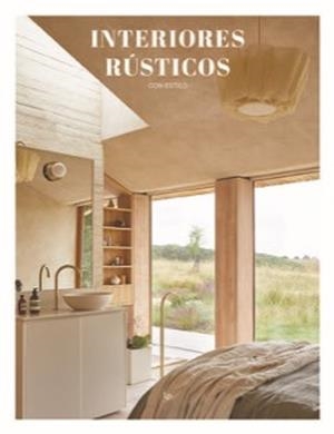 INTERIORES RUSTICOS CON ESTILO | 9788499365831 | ASENSIO,SERGIO | Libreria Geli - Librería Online de Girona - Comprar libros en catalán y castellano
