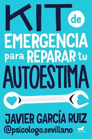 KIT DE EMERGENCIA PARA REPARAR TU AUTOESTIMA | 9788410467453 | GARCÍA RUIZ (@PSICOLOGO.SEVILLANO), JAVIER | Libreria Geli - Librería Online de Girona - Comprar libros en catalán y castellano
