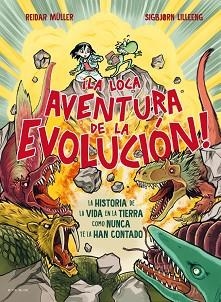 LA LOCA AVENTURA DE LA EVOLUCIÓN! | 9788410269590 | MÜLLER, REIDAR | Llibreria Geli - Llibreria Online de Girona - Comprar llibres en català i castellà