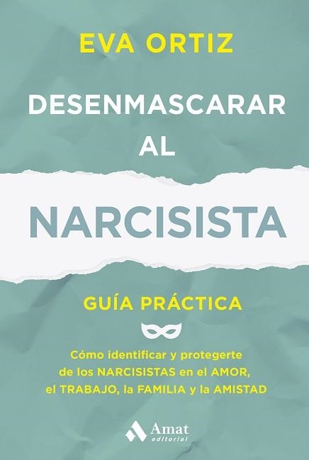 DESENMASCARAR AL NARCISISTA | 9788410451414 | ORTIZ MATEO, EVA | Libreria Geli - Librería Online de Girona - Comprar libros en catalán y castellano