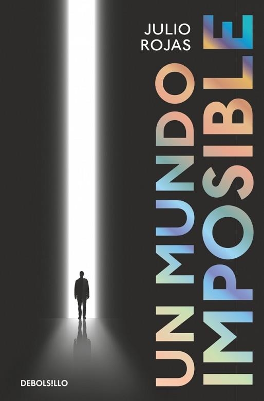 UN MUNDO IMPOSIBLE | 9788466382632 | ROJAS, JULIO | Llibreria Geli - Llibreria Online de Girona - Comprar llibres en català i castellà