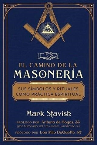 EL CAMINO DE LA MASONERÍA | 9798888502952 | MARK STAVISH | Llibreria Geli - Llibreria Online de Girona - Comprar llibres en català i castellà