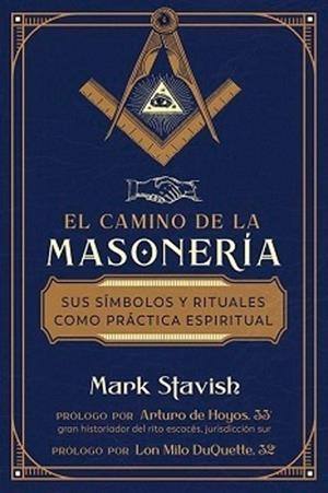 EL CAMINO DE LA MASONERÍA | 9798888502952 | MARK STAVISH | Llibreria Geli - Llibreria Online de Girona - Comprar llibres en català i castellà