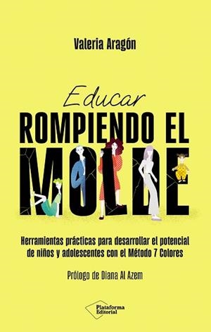 EDUCAR ROMPIENDO EL MOLDE | 9791387568498 | ARAGÓN, VALERIA | Libreria Geli - Librería Online de Girona - Comprar libros en catalán y castellano