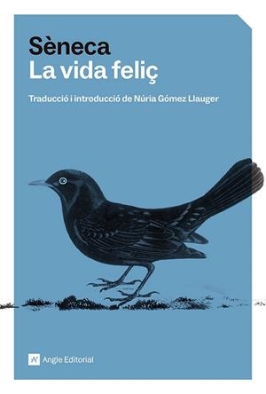 LA VIDA FELIÇ | 9791387853051 | SÈNECA, LUCI ANNEU | Llibreria Geli - Llibreria Online de Girona - Comprar llibres en català i castellà
