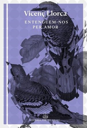 ENTENGUEM-NOS PER AMOR | 9788416726493 | LLORCA I BERROCAL, VICENÇ | Llibreria Geli - Llibreria Online de Girona - Comprar llibres en català i castellà