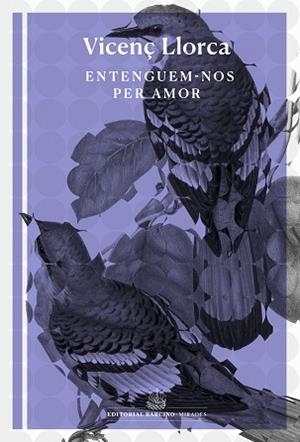 ENTENGUEM-NOS PER AMOR | 9788416726493 | LLORCA I BERROCAL, VICENÇ | Llibreria Geli - Llibreria Online de Girona - Comprar llibres en català i castellà