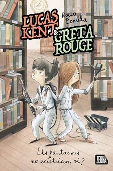 LUCAS KENT & GRETA ROUGE-2.ELS FANTASMES NO EXISTEIXEN, OI? | 9788410302358 | BONILLA,ROCÍO | Llibreria Geli - Llibreria Online de Girona - Comprar llibres en català i castellà