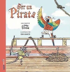 SER UN PIRATA | 9788410478053 | EL PONY PISADOR | Llibreria Geli - Llibreria Online de Girona - Comprar llibres en català i castellà