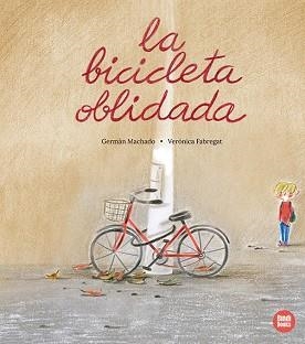 LA BICICLETA OBLIDADA | 9791387594077 | MACHADO, GERMÁN | Llibreria Geli - Llibreria Online de Girona - Comprar llibres en català i castellà