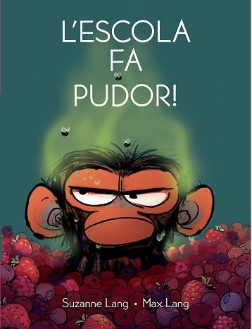 L'ESCOLA FA PUDOR | 9788418696534 | LANG, SUZANNE | Libreria Geli - Librería Online de Girona - Comprar libros en catalán y castellano