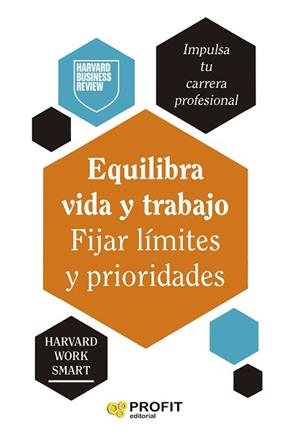 EQUILIBRA VIDA Y TRABAJO.FIJAR LÍMTES Y PRIORIDADES | 9788410235557 | Llibreria Geli - Llibreria Online de Girona - Comprar llibres en català i castellà