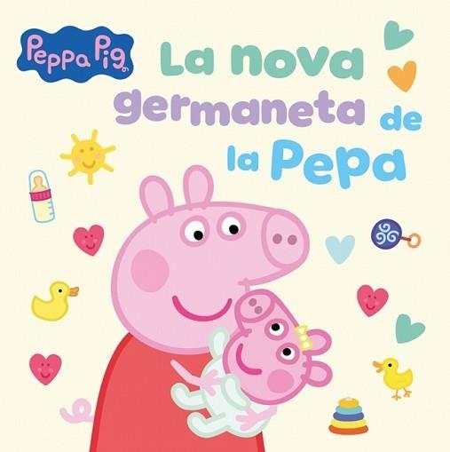 PEPPA PIG.LA NOVA GERMANETA DE LA PEPA | 9788448871543 | HASBRO | Llibreria Geli - Llibreria Online de Girona - Comprar llibres en català i castellà