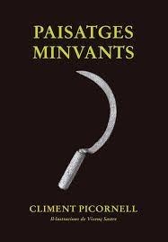 PAISATGES MINVANTS | 9788419321480 | PICORNELL, CLIMENT | Libreria Geli - Librería Online de Girona - Comprar libros en catalán y castellano