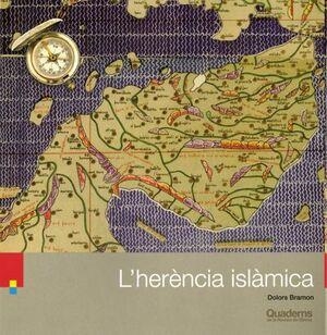 L'HERÈNCIA ISLÀMICA | 9788418734557 | BRAMON PLANAS, DOLORS | Llibreria Geli - Llibreria Online de Girona - Comprar llibres en català i castellà