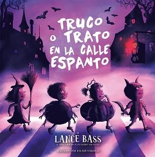 TRUCO O TRATO EN LA CALLE DEL ESPANTO | 9788491458791 | BASS, LANCE | Libreria Geli - Librería Online de Girona - Comprar libros en catalán y castellano
