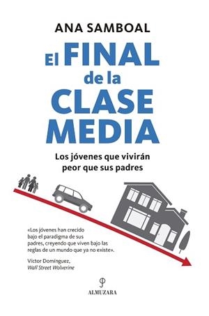 EL FINAL DE LA CLASE MEDIA | 9788410528031 | ANA SAMBOAL | Llibreria Geli - Llibreria Online de Girona - Comprar llibres en català i castellà