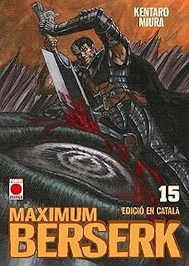 MAXIMUM BERSERK-15(EDICIÓ EN CATALÀ) | 9791370133870 | MIURA,KENTARO | Llibreria Geli - Llibreria Online de Girona - Comprar llibres en català i castellà