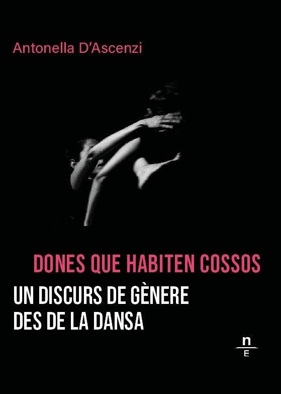 DONES QUE HABITEN COSSOS | 9788412966138 | D'ASCENZI, ANTONELLA | Llibreria Geli - Llibreria Online de Girona - Comprar llibres en català i castellà