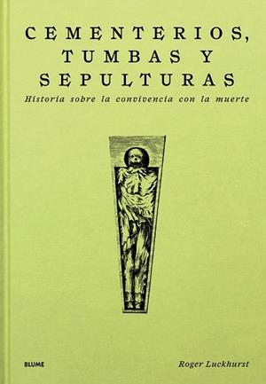 CEMENTERIOS,TUMBAS Y SEPULTURAS | 9788410469747 | LUCKHURST, ROGER | Llibreria Geli - Llibreria Online de Girona - Comprar llibres en català i castellà
