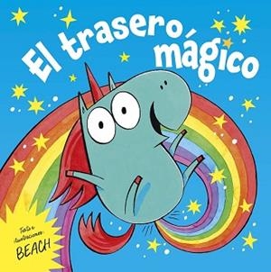 EL TRASERO MÁGICO | 9788491458395 | BEACH | Llibreria Geli - Llibreria Online de Girona - Comprar llibres en català i castellà
