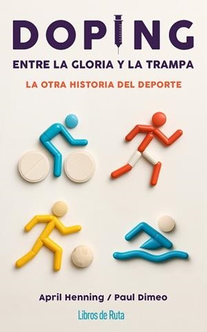 DOPING.ENTRE LA GLORIA Y LA TRAMPA | 9791387955083 | APRIL HENNING/PAUL DIMEO | Libreria Geli - Librería Online de Girona - Comprar libros en catalán y castellano