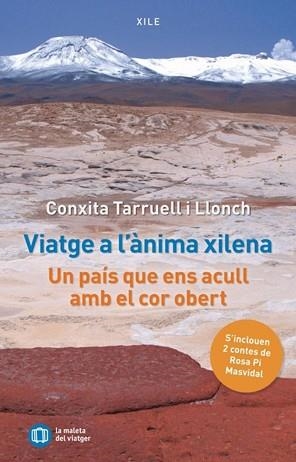 VIATGE A L'ANIMA XILENA | 9791399064018 | TARRUELL I LLONCH, CONXITA | Llibreria Geli - Llibreria Online de Girona - Comprar llibres en català i castellà