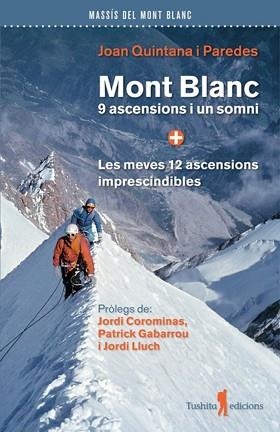 MONT BLANC,9 ASCENCIONS I UN SOMNI | 9791399064032 | QUINTANA I PAREDES, JOAN | Llibreria Geli - Llibreria Online de Girona - Comprar llibres en català i castellà