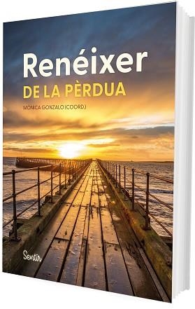 RENÉIXER DE LA PÈRDUA | 9788426740953 | GONZALO, MÓNICA (COORD.) | Libreria Geli - Librería Online de Girona - Comprar libros en catalán y castellano
