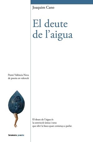 EL DEUTE DE L'AIGUA | 9788413588339 | JOAQUIM CANO | Llibreria Geli - Llibreria Online de Girona - Comprar llibres en català i castellà