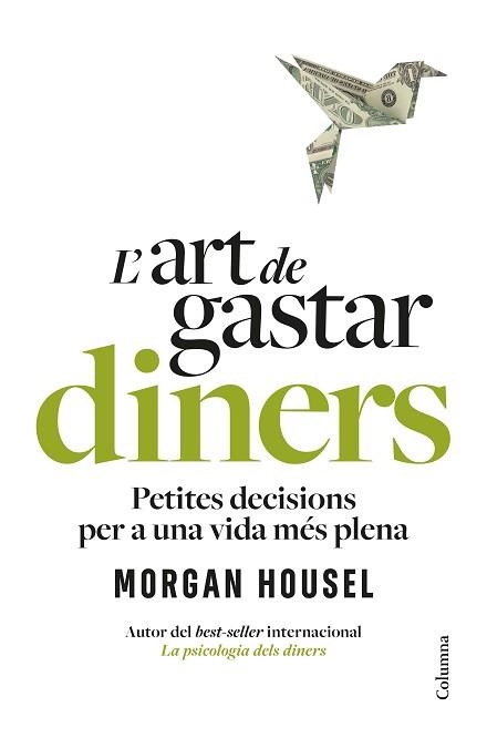 L'ART DE GASTAR DINERS | 9788466434539 | HOUSEL, MORGAN | Llibreria Geli - Llibreria Online de Girona - Comprar llibres en català i castellà
