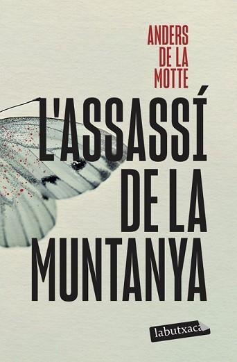 L'ASSASSÍ DE LA MUNTANYA | 9791387802295 | MOTTE, ANDERS DE LA | Llibreria Geli - Llibreria Online de Girona - Comprar llibres en català i castellà