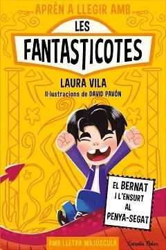 APRÈN A LLEGIR AMB LES FANTASTICOTES-14.EL BERNAT I L'ENSURT AL PENYA-SEGAT | 9791387903190 | LAURA VILA | Llibreria Geli - Llibreria Online de Girona - Comprar llibres en català i castellà