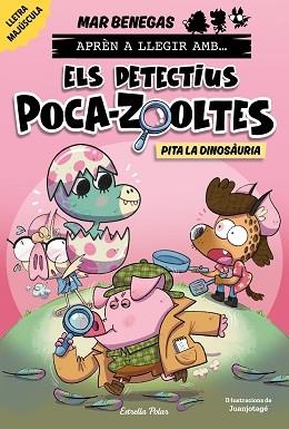 APRÈN A LLEGIR AMB ELS DETECTIUS POCA-ZOOLTES-10.PITA LA DINOSÀURIA | 9791387903213 | BENEGAS, MAR | Llibreria Geli - Llibreria Online de Girona - Comprar llibres en català i castellà